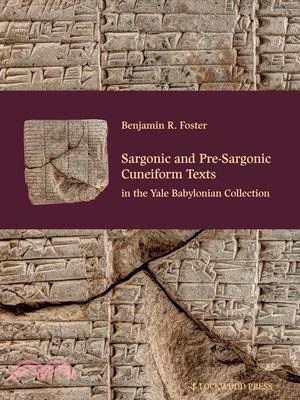 Sargonic and Pre-sargonic Cuneiform Texts in the Yale Babylonian Collection