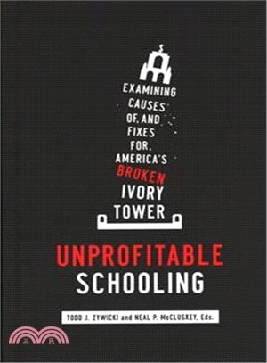 Unprofitable Schooling ― America's Broken Ivory Tower