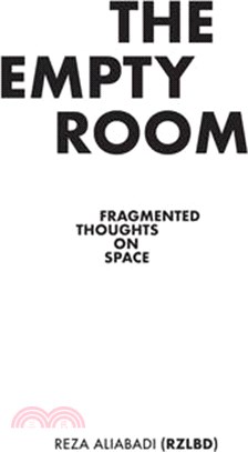 The Empty Room ― Fragmented Thoughts on Space