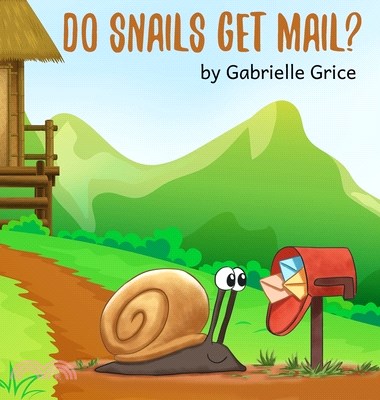 Do Snails Get Mail?