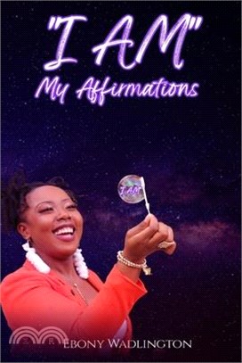 I AM My Affirmations