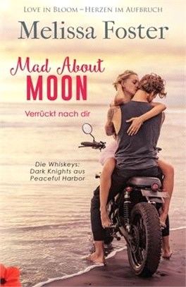 Mad About Moon - Verrückt nach dir