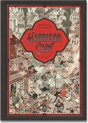 Madness in Crowds ― The Teeming Mind of Harrison Cady