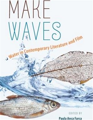 Make Waves ― Water in Contemporary Literature and Film