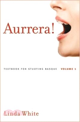 Aurrera!, Volume 1: A Textbook for Studying Basque, Volume 1