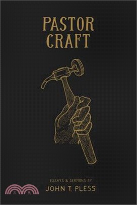 Pastor Craft: Essays & Sermons