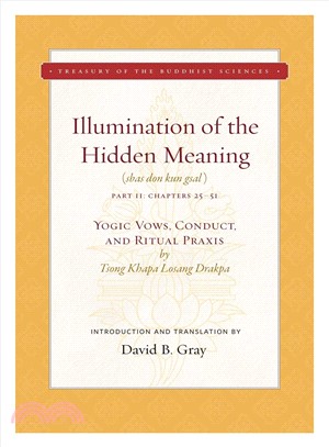 Illumination of the Hidden Meaning ― Yogic Vows, Conduct, and Ritual Praxis