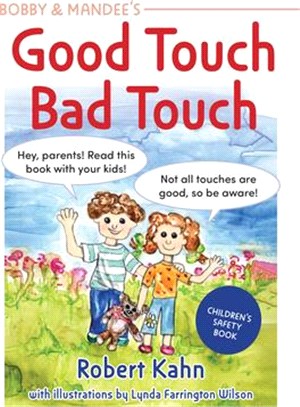 Bobby and Mandee's Good Touch, Bad Touch, Revised Edition: Children's Safety Book