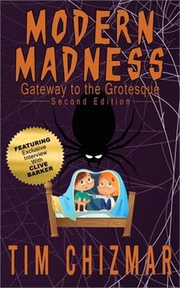 Modern Madness: Gateway to the Grotesque