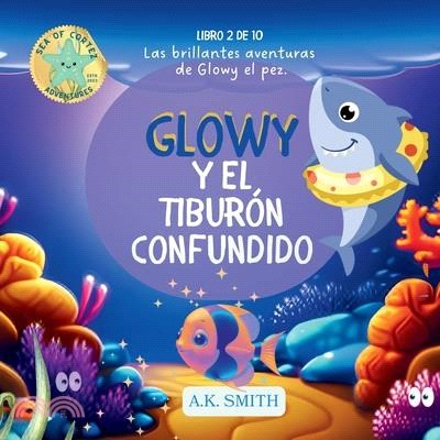 Glowy y El Tiburón Confundido: Spanish Edition