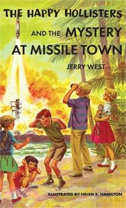 The Happy Hollisters and the Mystery at Missile Town