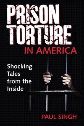 Prison Torture in America ― Shocking Tales from the Inside