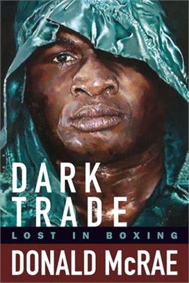 Dark Trade ― Lost in Boxing