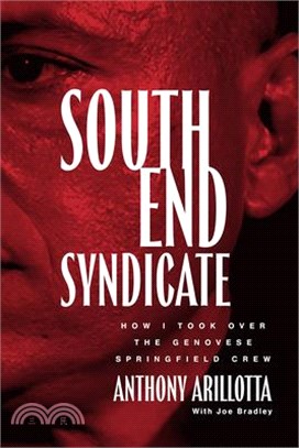 South End Syndicate: How I Took Over the Genovese Springfield