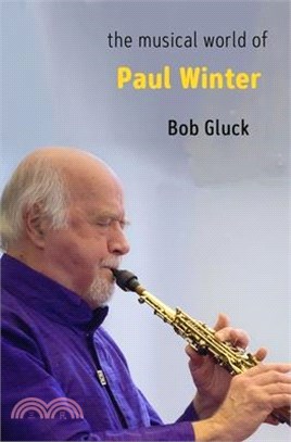 The Musical World of Paul Winter
