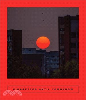 Cigarettes Until Tomorrow: Romanian Poetry