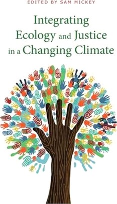 Integrating Ecology and Justice in a Changing Climate