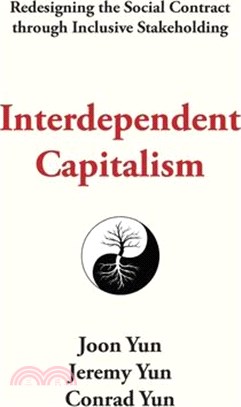 Interdependent Capitalism ― Redesigning the Social Contract Through Inclusive Stakeholding