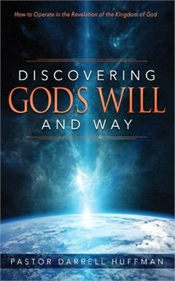 Discovering God's Will and Way