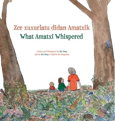 What Amatxi Whispered: Zer xurxurlatu didan Amatxik