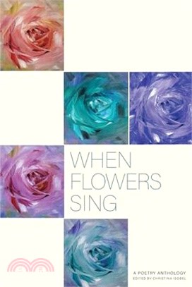 When Flowers Sing