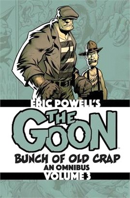 The Goon 3 ― Bunch of Old Crap: an Omnibus