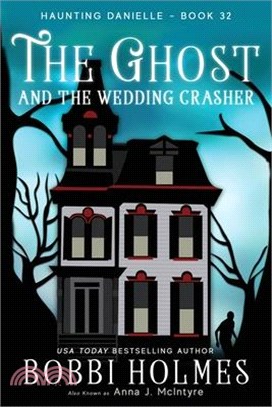 The Ghost and the Wedding Crasher