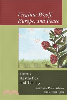 Virginia Woolf, Europe, and Peace ― Aesthetics and Theory