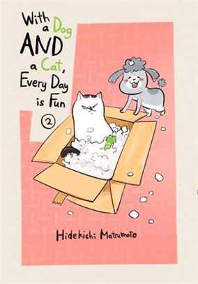 With a Dog and a Cat, Every Day Is Fun 2