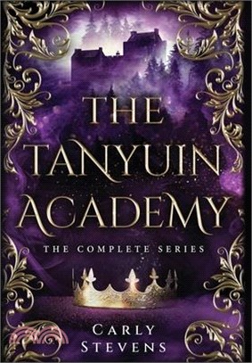 The Tanyuin Academy: The Complete Series (Books 1-3)