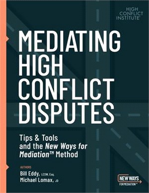 Mediating High Conflict Disputes