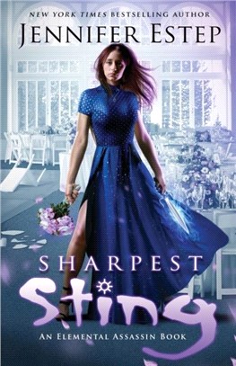 Sharpest Sting：An Elemental Assassin Book