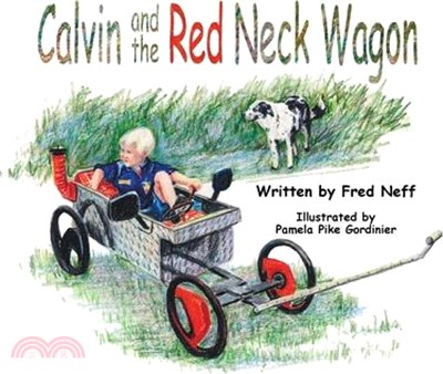 Calvin and the Red Neck Wagon