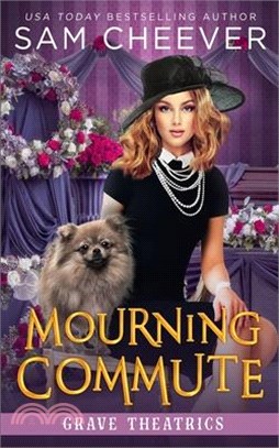 Mourning Commute: A fun and Quirky Standalone Cozy Mystery with Pets