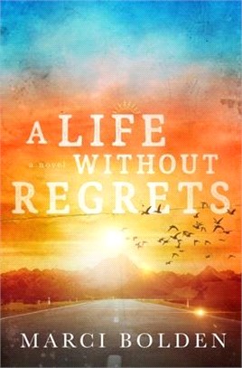 A life without regrets /