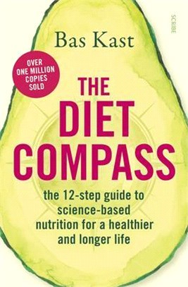 The Diet Compass ― The 12-step Guide to Science-based Nutrition for a Healthier and Longer Life