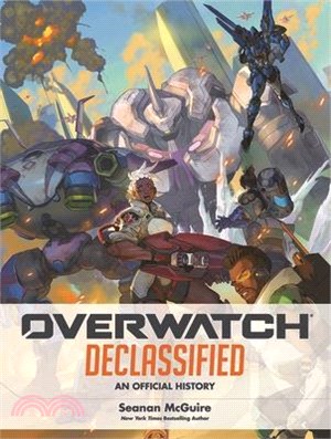 Overwatch: Declassified - An Official History