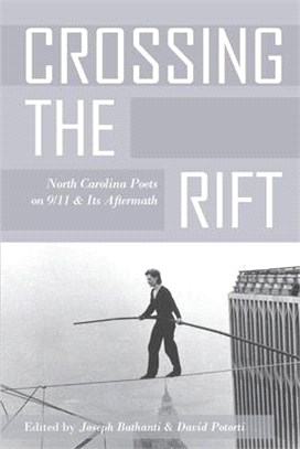 Crossing the Rift: North Carolina Poets on 9/11 and Its Aftermath