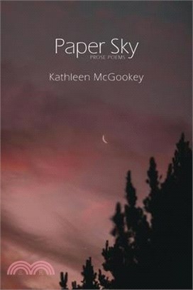 Paper Sky: Prose Poems