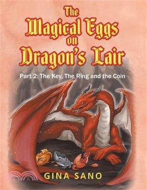 The Magical Eggs on Dragon's Lair: Part 2: The Key, The Ring and the Coin