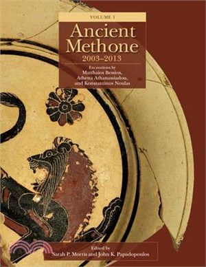 Ancient Methone, 2003-2013: Excavations by Matthaios Bessios, Athena Athanassiadou, and Konstantinos Noulas