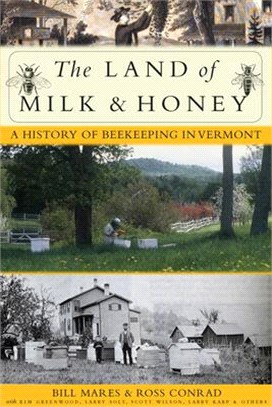 Land of Milk and Honey ― A History of Vermont Beekeeping
