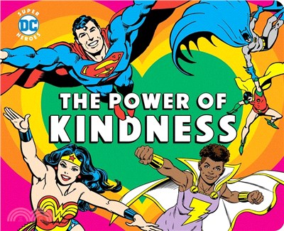 Dc Super Heroes: The Power Of Kindness (Dc Super Heroes 30)