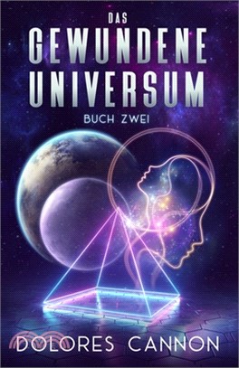 DAS GEWUNDENE UNIVERSUM Buch Zwei