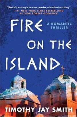 Fire on the Island ― A Romantic Thriller