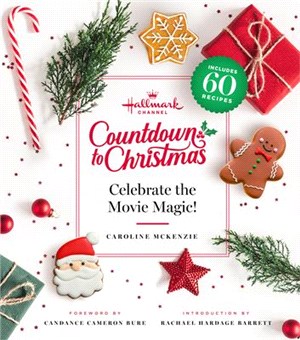 Hallmark Channel Countdown to Christmas: Celebrate the Movie Magic (Revised Edition)