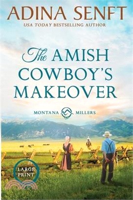 The Amish Cowboy's Makeover (Large Print)