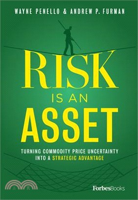 Risk Is an Asset ― Turning Commodity Price Uncertainty into a Strategic Advantage