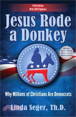 Jesus Rode a Donkey ― Why Millions of Christians Are Democrats