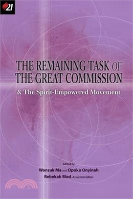The Remaining Task of the Great Commission & the Spirit-Empowered Movement